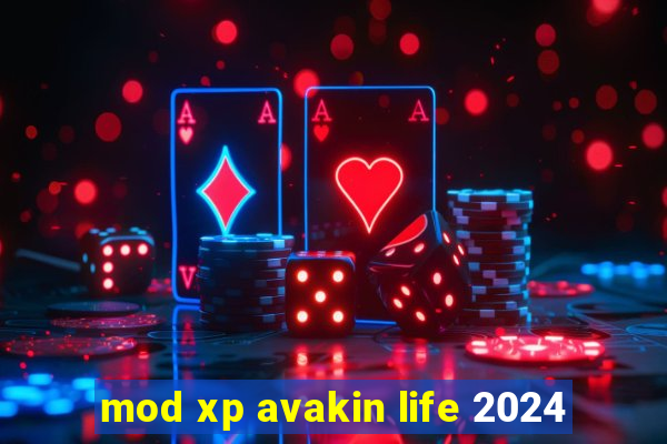 mod xp avakin life 2024